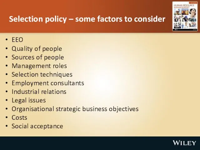 Selection policy – some factors to consider EEO Quality of