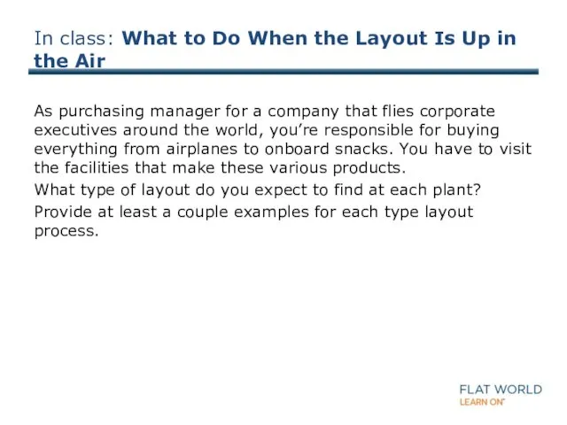 In class: What to Do When the Layout Is Up in the Air