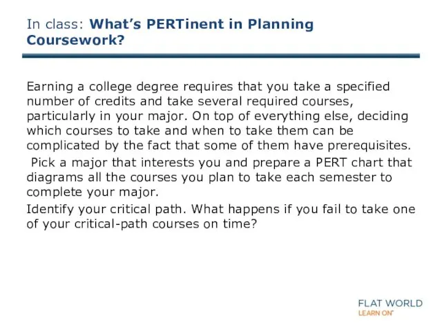 In class: What’s PERTinent in Planning Coursework? Earning a college