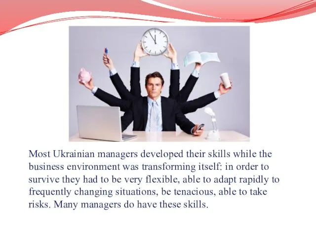 Most Ukrainian managers developed their skills while the business environment