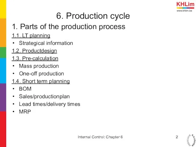 6. Production cycle 1. Parts of the production process 1.1.