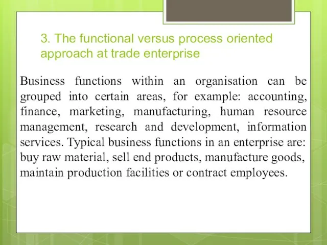 3. The functional versus process oriented approach at trade enterprise