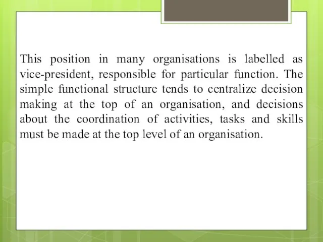 This position in many organisations is labelled as vice-president, responsible