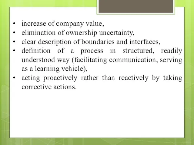 increase of company value, elimination of ownership uncertainty, clear description