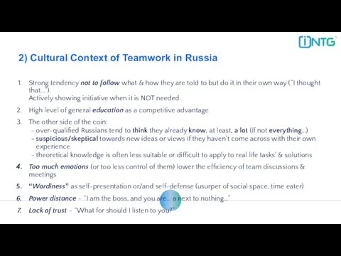 2) Cultural Context of Teamwork in Russia Strong tendency not