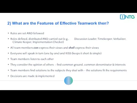 2) What are the Features of Effective Teamwork then? Rules