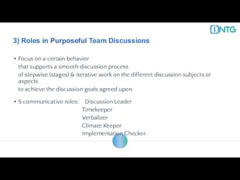 3) Roles in Purposeful Team Discussions Focus on a certain