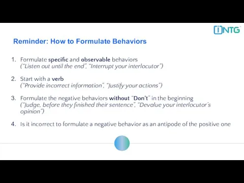 Formulate specific and observable behaviors (“Listen out until the end”,