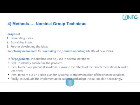 4) Methods…: Nominal Group Technique Stages of Generating ideas Explaining