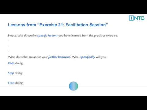 Lessons from “Exercise 21: Facilitation Session” Please, take down the