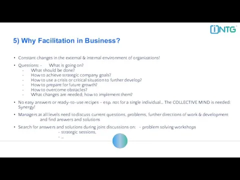 5) Why Facilitation in Business? Constant changes in the external