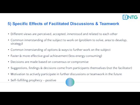 5) Specific Effects of Facilitated Discussions & Teamwork Different views
