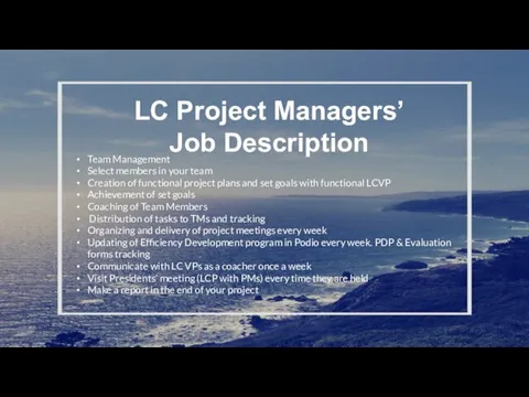 LC Project Managers’ Job Description Team Management Select members in