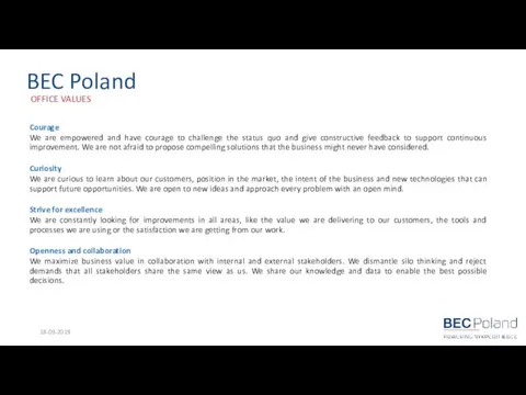 BEC Poland OFFICE VALUES 18-09-2019 Courage We are empowered and