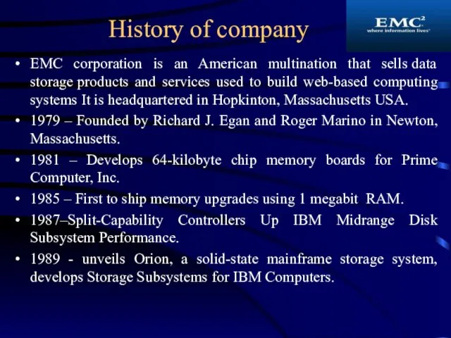History of company EMC corporation is an American multination that