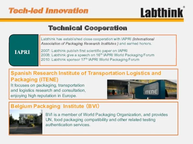 Spanish Research Institute of Transportation Logistics and Packaging (ITENE) It