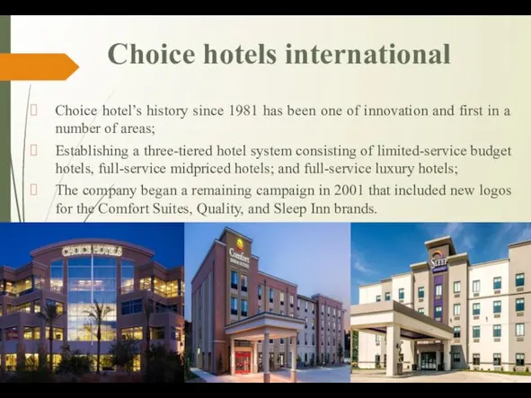 Choice hotels international Choice hotel’s history since 1981 has been