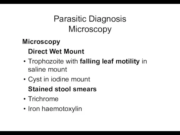 Parasitic Diagnosis Microscopy Microscopy Direct Wet Mount Trophozoite with falling
