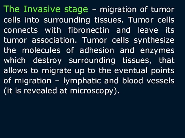 The Invasive stage – migration of tumor cells into surrounding