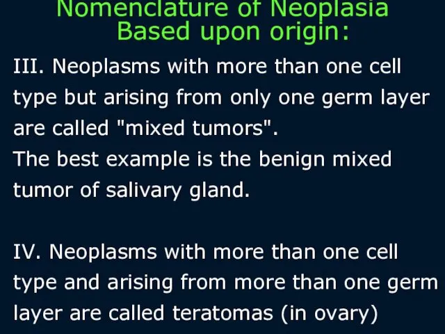 III. Neoplasms with more than one cell type but arising