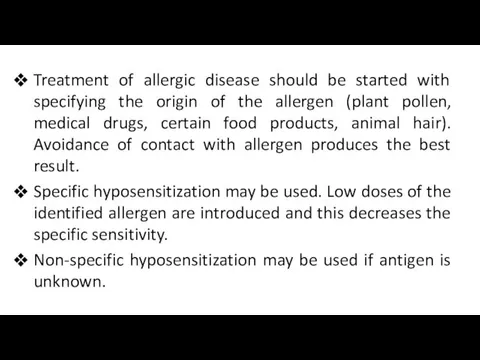 Treatment of allergic disease should be started with specifying the origin of the