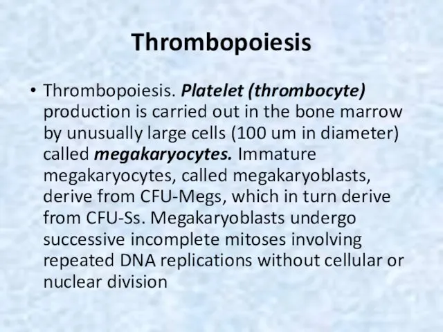 Thrombopoiesis Thrombopoiesis. Platelet (thrombocyte) production is carried out in the