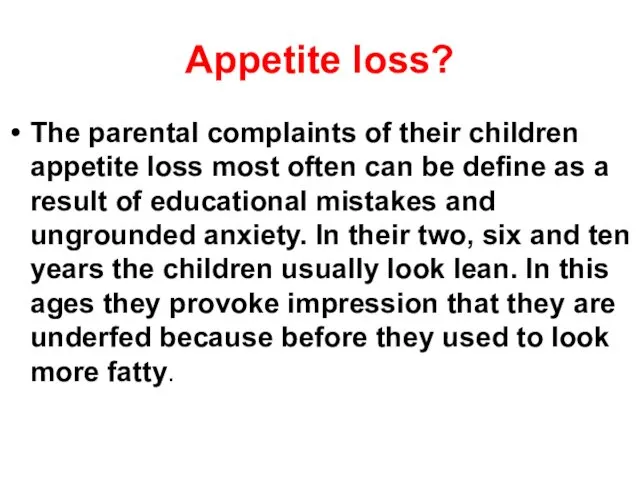 Appetite loss? The parental complaints of their children appetite loss