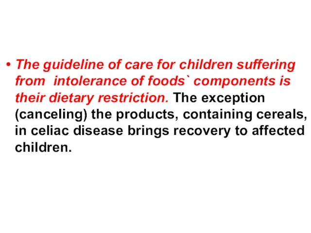 The guideline of care for children suffering from intolerance of