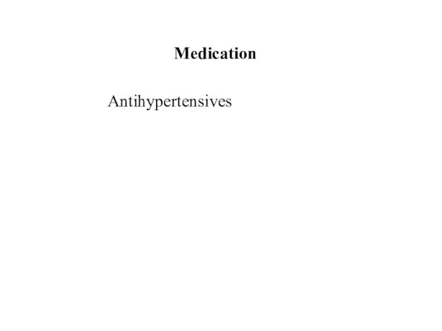 Medication Antihypertensives