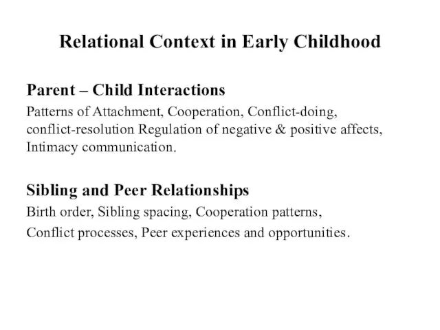 Relational Context in Early Childhood Parent – Child Interactions Patterns