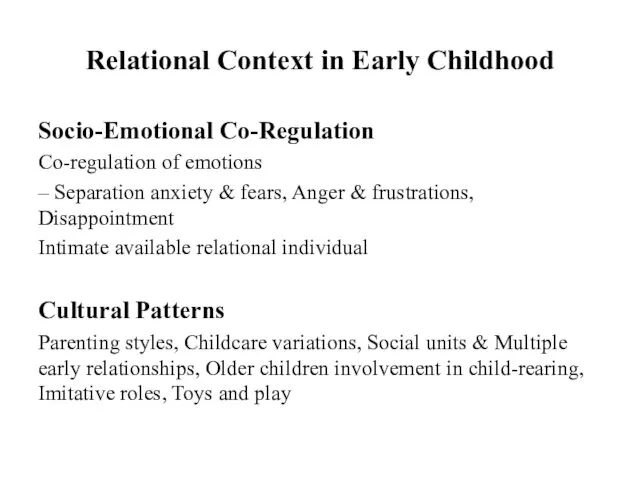 Relational Context in Early Childhood Socio-Emotional Co-Regulation Co-regulation of emotions