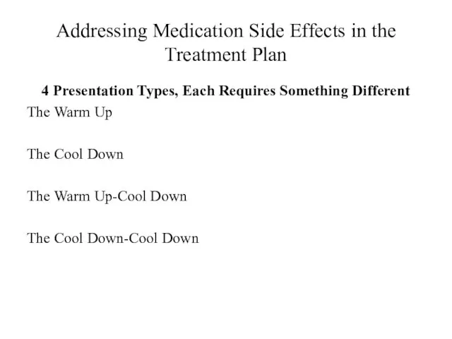 Addressing Medication Side Effects in the Treatment Plan 4 Presentation