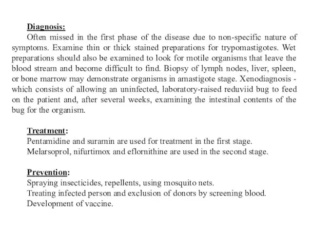 Diagnosis: Often missed in the first phase of the disease