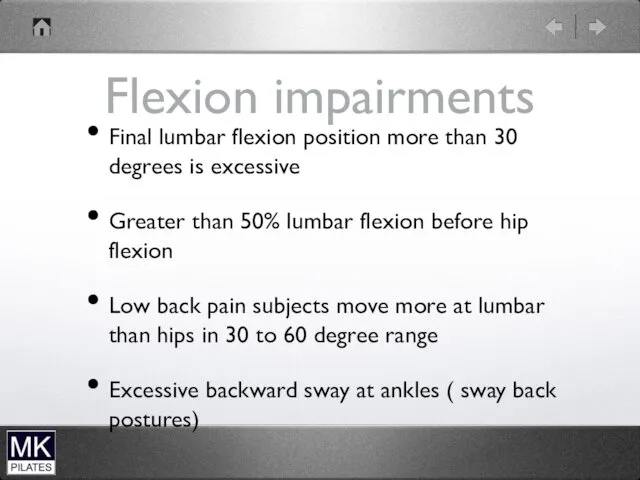 Flexion impairments Final lumbar flexion position more than 30 degrees