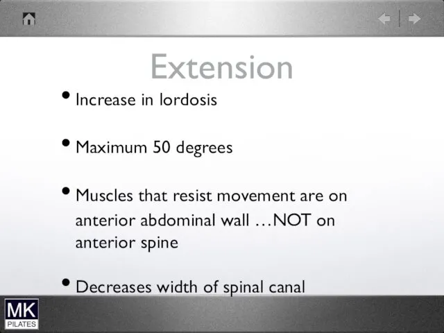 Extension Increase in lordosis Maximum 50 degrees Muscles that resist