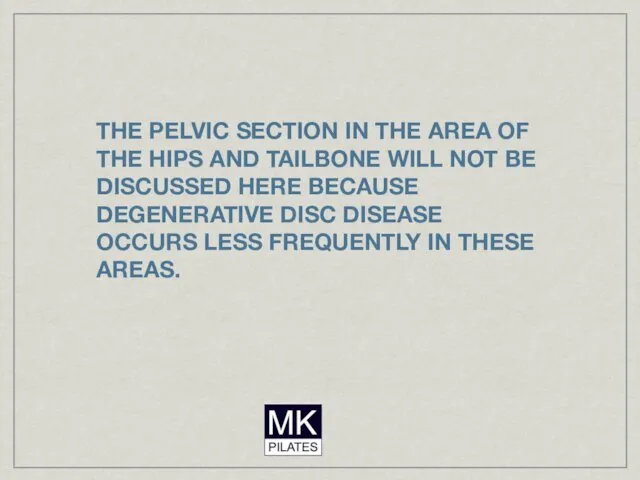 THE PELVIC SECTION IN THE AREA OF THE HIPS AND