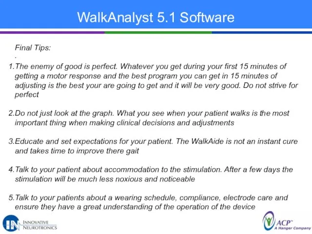 WalkAnalyst 5.1 Software . Final Tips: The enemy of good