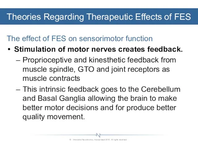 The effect of FES on sensorimotor function Stimulation of motor