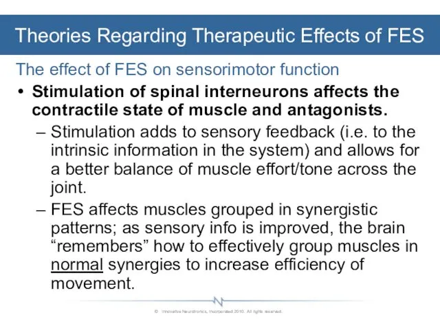 The effect of FES on sensorimotor function Stimulation of spinal