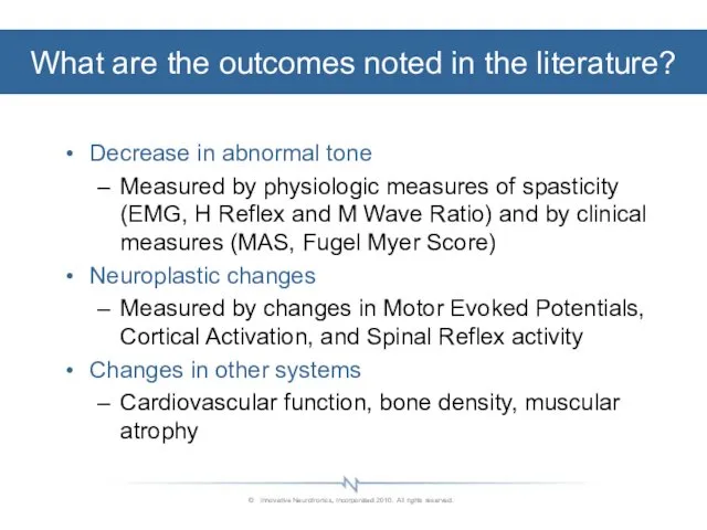 What are the outcomes noted in the literature? Decrease in