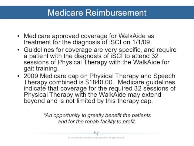 Medicare Reimbursement Medicare approved coverage for WalkAide as treatment for