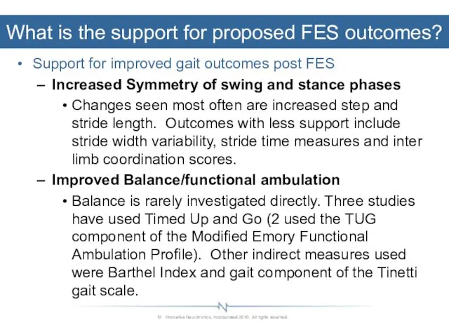 Support for improved gait outcomes post FES Increased Symmetry of