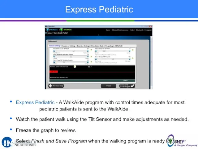 Express Pediatric Express Pediatric - A WalkAide program with control