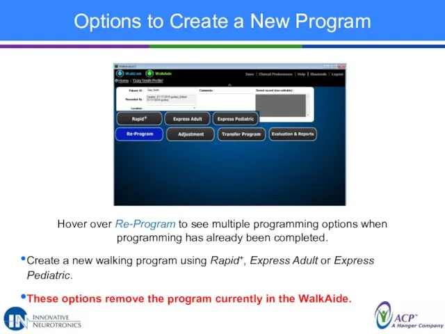 Options to Create a New Program Hover over Re-Program to