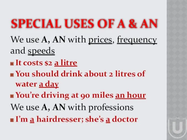 SPECIAL USES OF A & AN We use A, AN