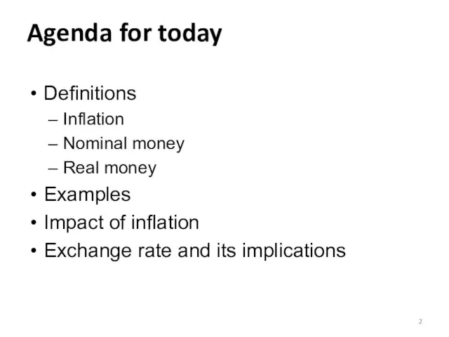 Definitions Inflation Nominal money Real money Examples Impact of inflation