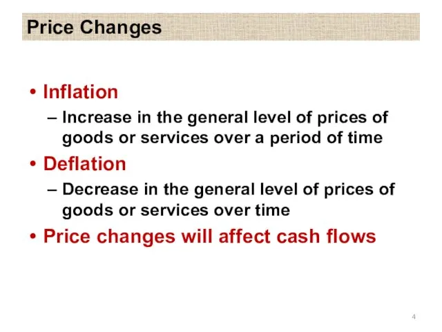 Price Changes Inflation Increase in the general level of prices