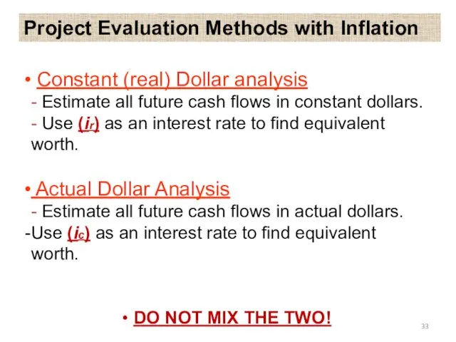 Project Evaluation Methods with Inflation Constant (real) Dollar analysis -