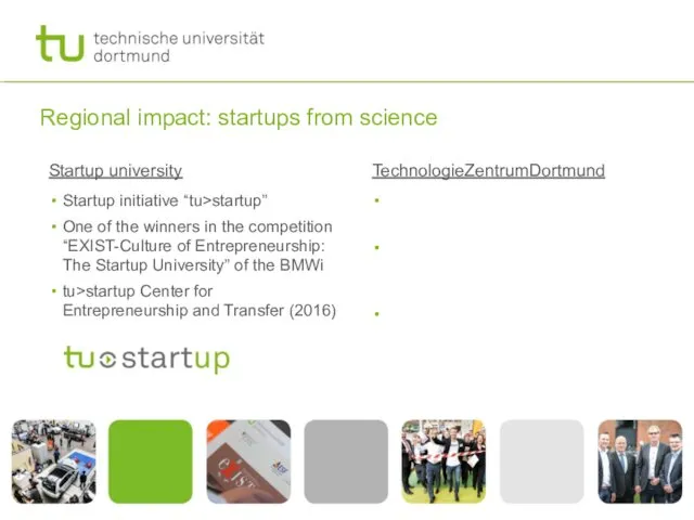 Regional impact: startups from science Startup university Startup initiative “tu>startup”