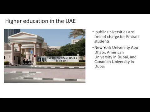 Higher education in the UAE public universities are free of
